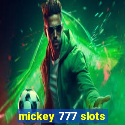 mickey 777 slots